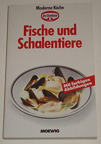 Dr. Oetker Moderne Küche: Fische und Schalentiere