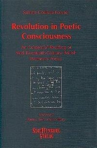 Revolution in Poetic Consciousness. An Existential Reading of Mid-Twentieth-Century Bristish Womens'