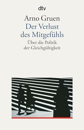 Der Verlust des Mitgefühls: Über die Politik der Gleichgültigkeit