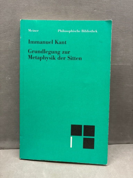 Philosophische Bibliothek, Bd.519, Grundlegung zur Metaphysik der Sitten.
