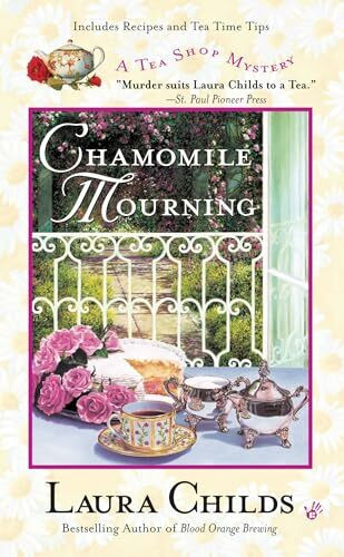Chamomile Mourning (A Tea Shop Mystery, Band 6)