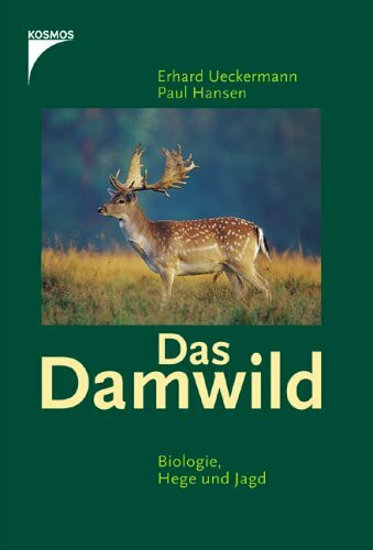 Das Damwild: Biologie, Hege und Jagd