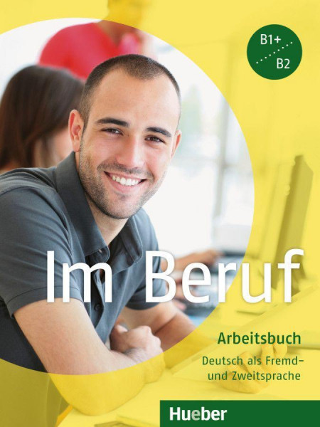 Im Beruf. Arbeitsbuch