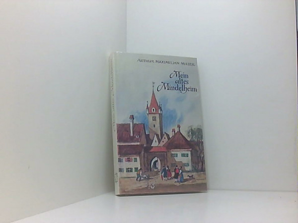 Mein altes Mindelheim