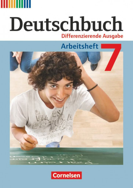 Deutschbuch - Sprach- und Lesebuch - Differenzierende Ausgabe 2011 - 7. Schuljahr: Arbeitsheft mit Lösungen (Deutschbuch, Differenzierende Ausgabe 2011, 7. Schuljahr)
