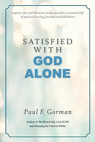 Satisfied With God Alone Satisfied With God Alone
