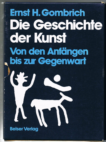 Die Geschichte der Kunst. Von den Anfängen bis zur Gegenwart