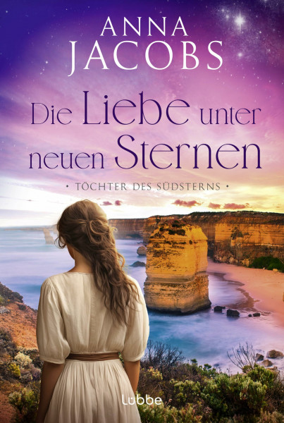 Töchter des Südsterns - Die Liebe unter neuen Sternen: Die große Australien-Saga der Bestseller-Autorin (Lancashire Settlers, Band 4)
