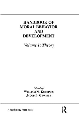 Handbook of Moral Behavior and Development: Volume 1: Theory
