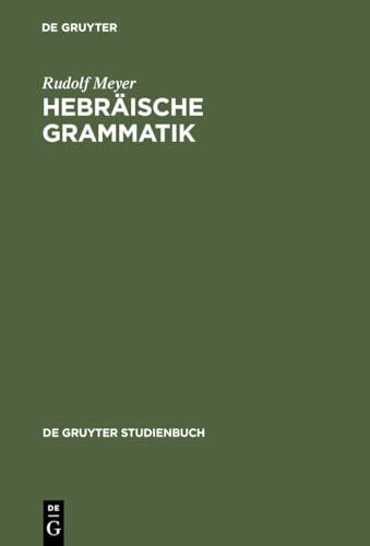 Hebräische Grammatik: Mit einem bibliographischen Nachwort (De Gruyter Studienbuch)