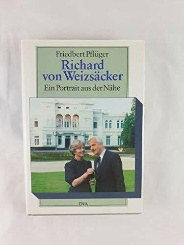 Richard von Weizsäcker. Ein Porträt aus der Nähe.