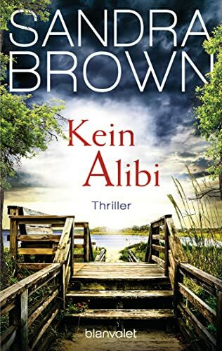 Kein Alibi: Thriller
