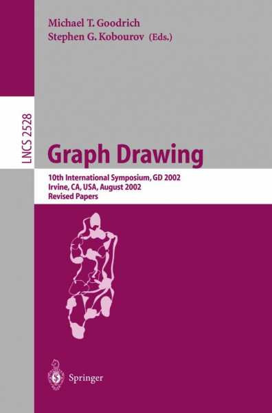 Graph Drawing: 10th International Symposium, GD 2002, Irvine, CA, USA, August 26-28, 2002, Revised Papers (Lecture Notes in Computer Science, 2528, Band 2528)