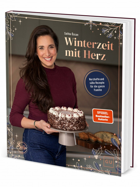Winterzeit mit Herz: Rezepte, Rituale und Ideen für die ganze Familie – mit Sally durch die zauberhafte Weihnachts- und Adventszeit