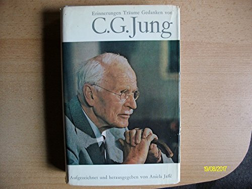 Erinnerungen, Träume, Gedanken von C.G. Jung. Aufgezeichnet von Aniela Jaffé. Mit 26 Tafeln