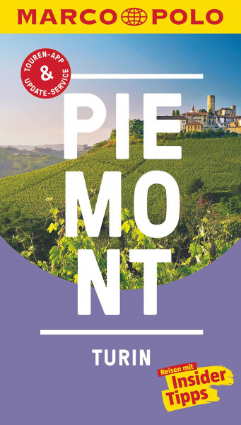 MARCO POLO Reiseführer Piemont, Turin: Reisen mit Insider-Tipps. Inkl. kostenloser Touren-App und Events&News