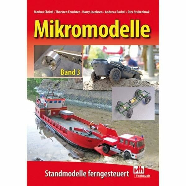 Mikromodelle Band 3: Standmodelle ferngesteuert