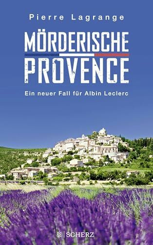 Mörderische Provence: Ein neuer Fall für Albin Leclerc (Ein Fall für Commissaire Leclerc, Band 3)