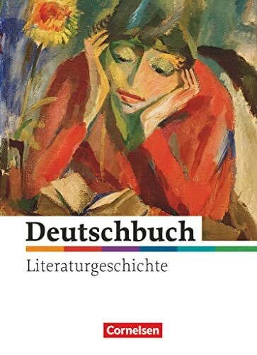 Deutschbuch Gymnasium - Literaturgeschichte - zu allen Ausgaben: Schulbuch - Ausgabe 2010