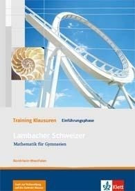Lambacher Schweizer. 10. Schuljahr. Training Klausuren. Nordrhein-Westfalen