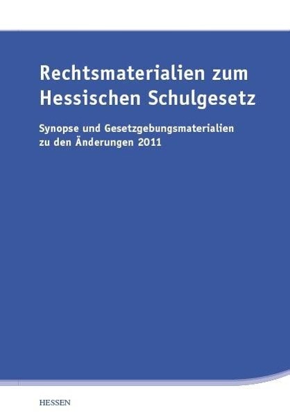 Rechtsmaterialien zum Hessischen Schulgesetz