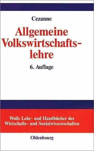 Allgemeine Volkswirtschaftslehre Allgemeine Volkswirtschaftslehre
