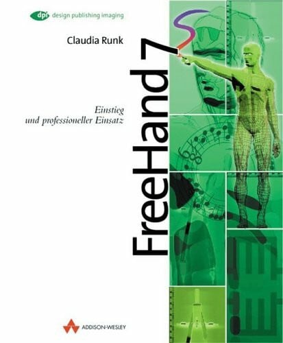 FreeHand 7: Gestaltung, Datenaustausch und Ausgabe (DPI Grafik)