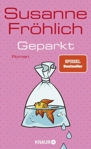 Geparkt: Roman | SPIEGEL Bestseller