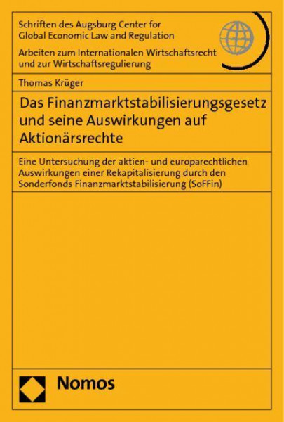 Das Finanzmarktstabilisierungsgesetz und seine Auswirkungen auf Aktionärsrechte