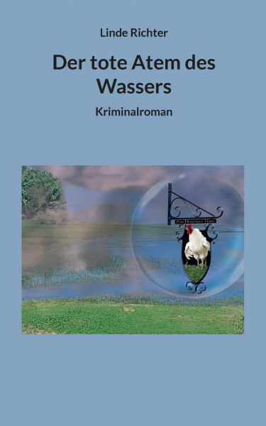 Der tote Atem des Wassers: Kriminalroman