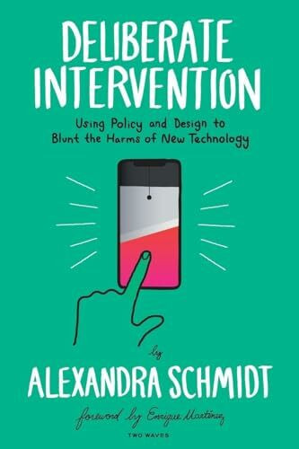 Deliberate Intervention: Using Policy and Design to Blunt the Harms of New Technology