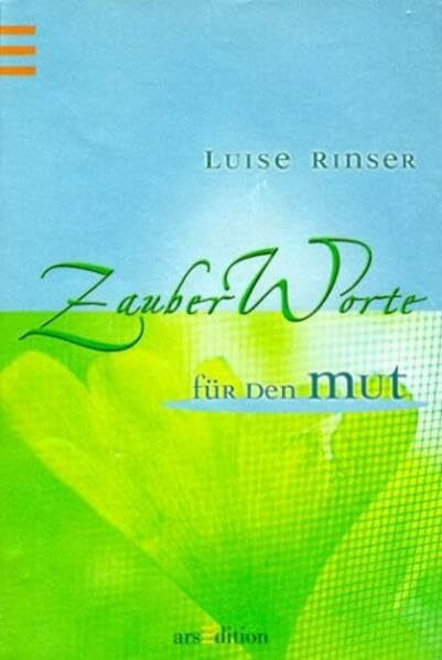Zauberworte für den Mut