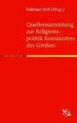 Quellensammlung zur Religionspolitik Konstantins des Großen