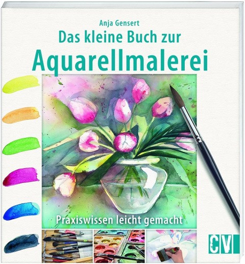 Das kleine Buch zur Aquarellmalerei