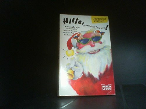 Hilfe, es weihnachtet sehr! (Allgemeine Reihe. Bastei Lübbe Taschenbücher)