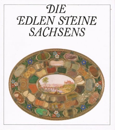 Die edlen Steine Sachsens