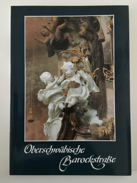 Oberschwäbische Barockstraße. Reisebegleiter und Künstlerverzeichnis (Grosse Kunstführer)