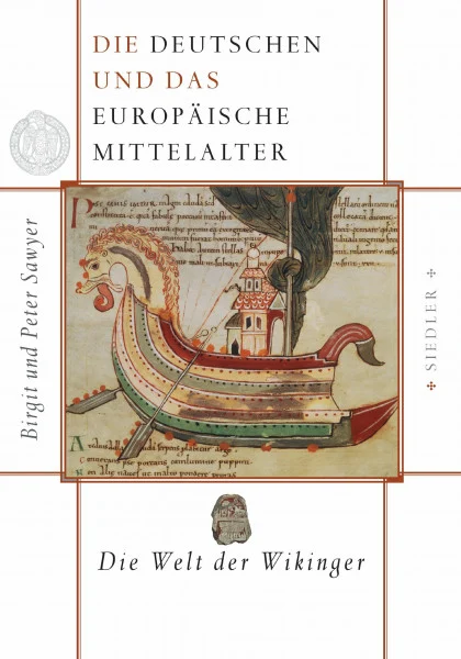 Die Deutschen und das europäische Mittelalter: Die Welt der Wikinger