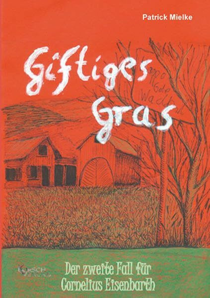 Giftiges Gras: Kriminalroman
