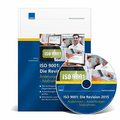 ISO 9001: Die Revision 2015: Änderungen - Auswirkungen - Maßnahmen. inkl. PowerPoint-Präsentation