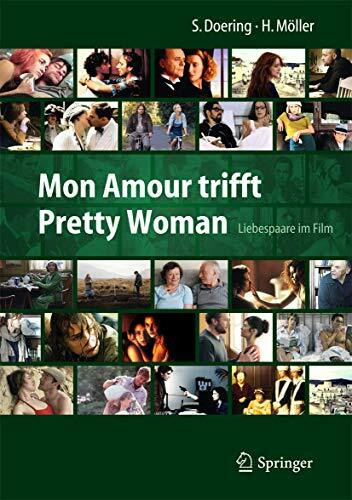 Mon Amour trifft Pretty Woman: Liebespaare im Film