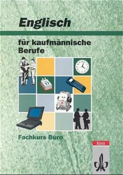 Englisch für kaufmännische Berufe, Fachkurs Büro, Schülerbuch