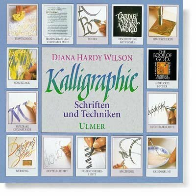 Kalligraphie: Schriften und Techniken