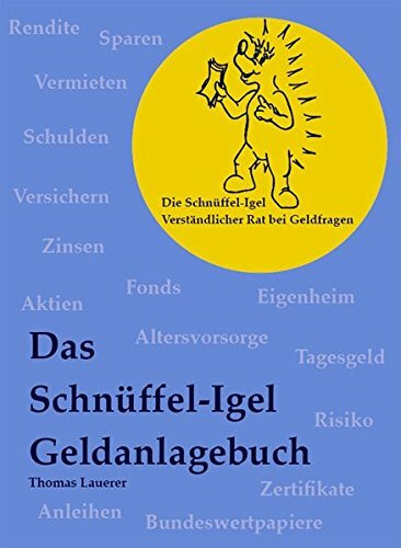 Das Schnüffel-Igel Geldanlagebuch