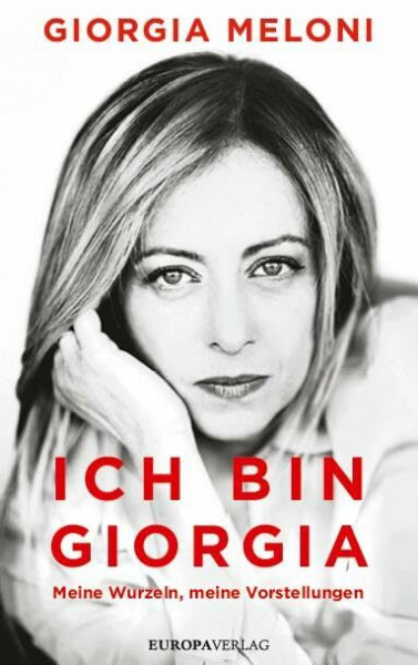 Ich bin Giorgia: Meine Wurzeln, meine Vorstellungen