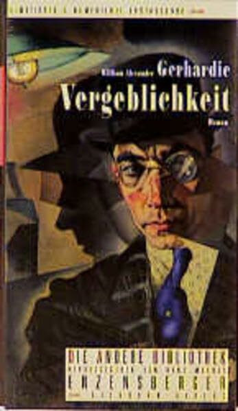 Vergeblichkeit. Die Andere Bibliothek: Roman