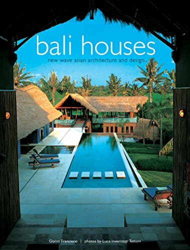 Periplus Editions (Hk) ltd. Bali Houses, New Wave Asian Architecture And Design