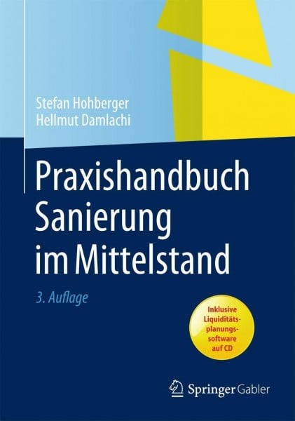Praxishandbuch Sanierung im Mittelstand: Inklusive Liquiditätsplanungssoftware auf CD