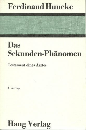 Das Sekunden-Phänomen - Testament eines Arztes
