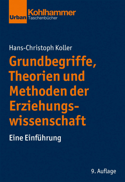 Grundbegriffe, Theorien und Methoden der Erziehungswissenschaft: Eine Einführung (Urban-Taschenbücher)